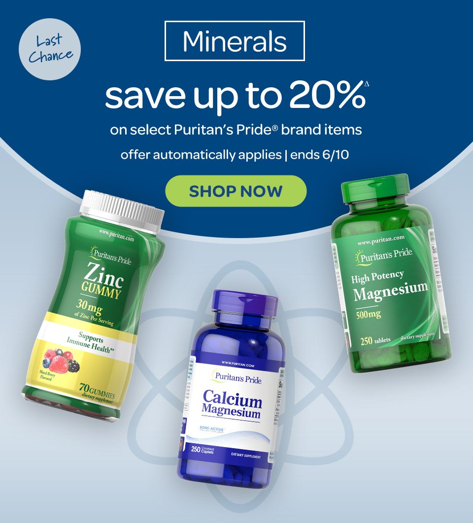 Last Chance: Minerals - Save up to 20%Δ on select Puritan's Pride® brand items. Offer automatically applies. Ends 6/10/2021. Shop now.