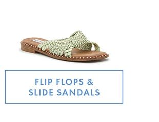 FLIP FLOPS & SLIDE SANDALS