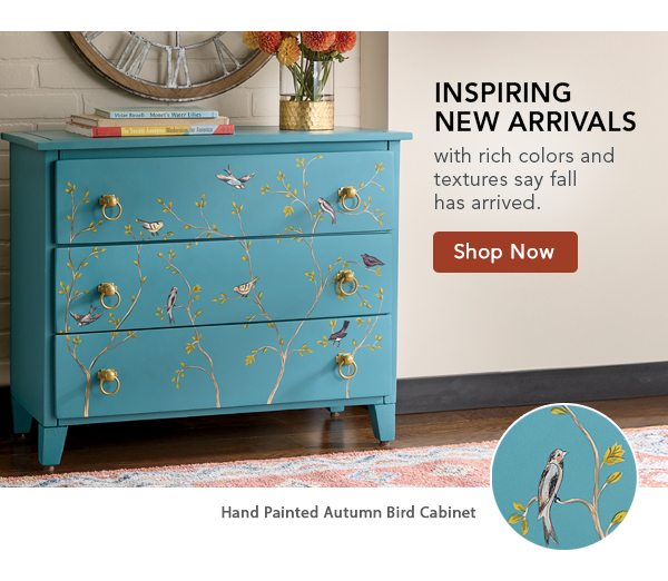 Inspiring New Arrivals with rich colors and textures say fall has arrived. Shop Now 