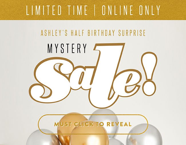 Half Birthday Mystery Sale!