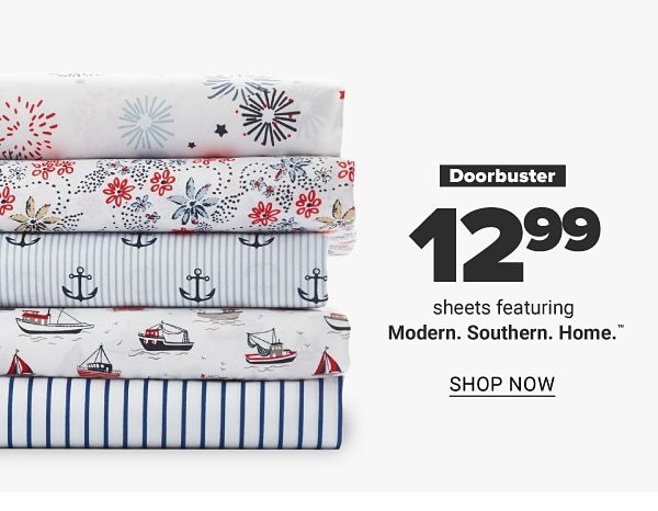 Doorbuster - $12.99 sheets featuring Modern. Southern. Home. Shop Now.