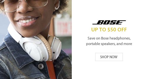 Up to $50 off Bose