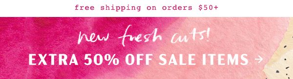 Shop 50% off sale items.