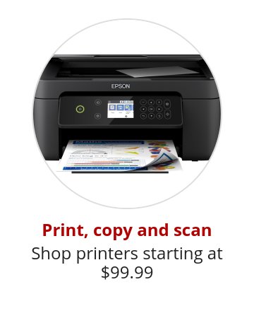 Print, copy and scan Shop printers starting at $99.99