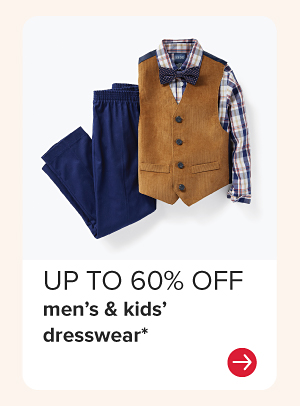 Up to 60% off men's and kids' dresswear.