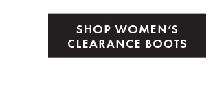 SHOP WOMEN'S CLEARANCE BOOTS