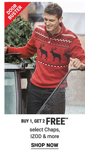 Door Buster. Buy 1, Get 2 Free select Chaps, IZOD & more. Shop now.