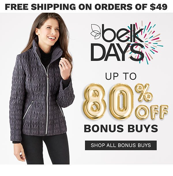 Belk Days - Up to 80% off Bonus Buys {Free shipping on orders of $49}. Shop Now.