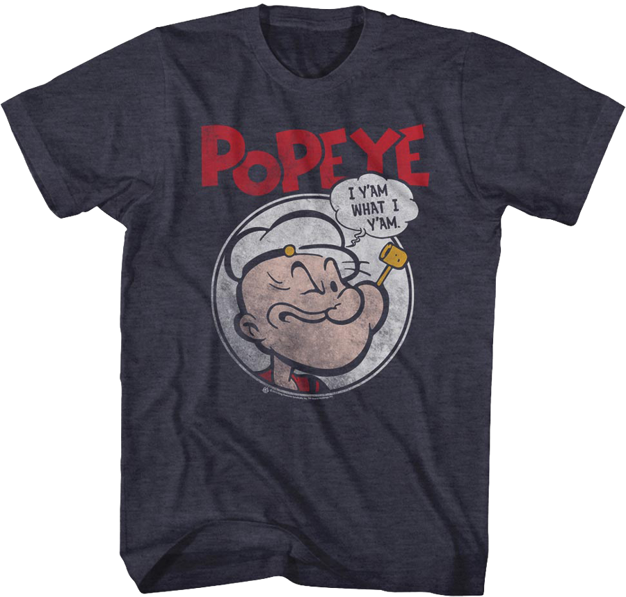 Popeye I Y'Am What I Y'Am T-Shirt