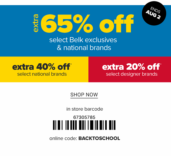 Ends August 2 - Extra 60% off select Belk exclusives & national brands | extra 30% select national brands, extra 15% select designer brands. Shop Now.