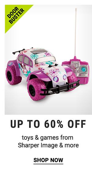 Doorbusters - Up to 60% off toys & games from Sharper Image & more. Shop Now.