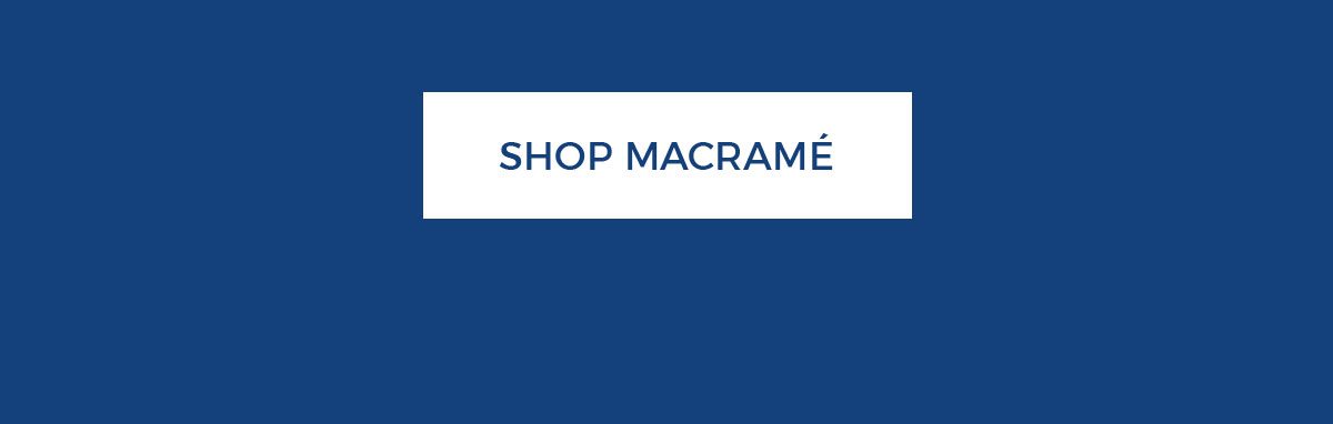 Shop Macrame