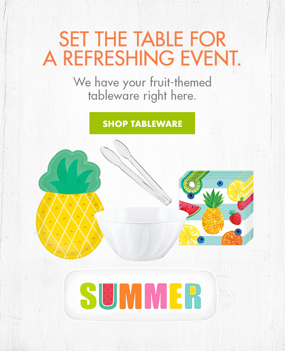 SET THE TABLE FOR A REFRESHING EVENT | We have your fruit-themed tableware right here. | SHOP TABLEWARE