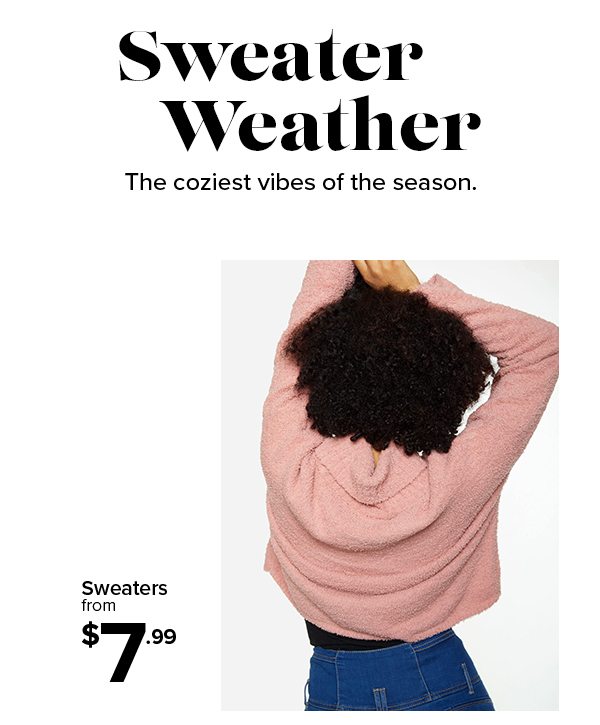 Shop Sweaters from $7.99