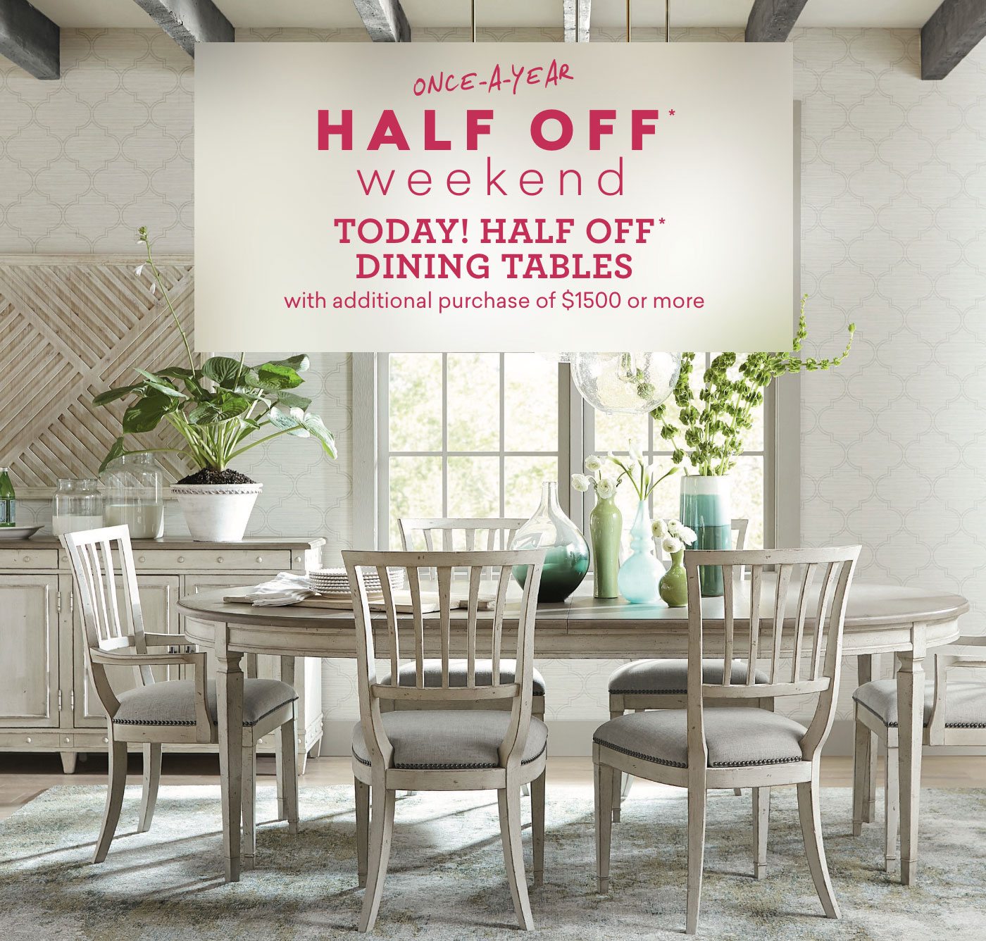 Today only! Half off dining tables. Shop now.