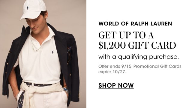 World of Ralph Lauren - get up to a $1,200 gift card