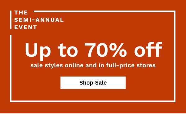 The Semi-Annual Event | Up To 70% Off