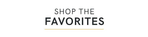 Shop the Favorites