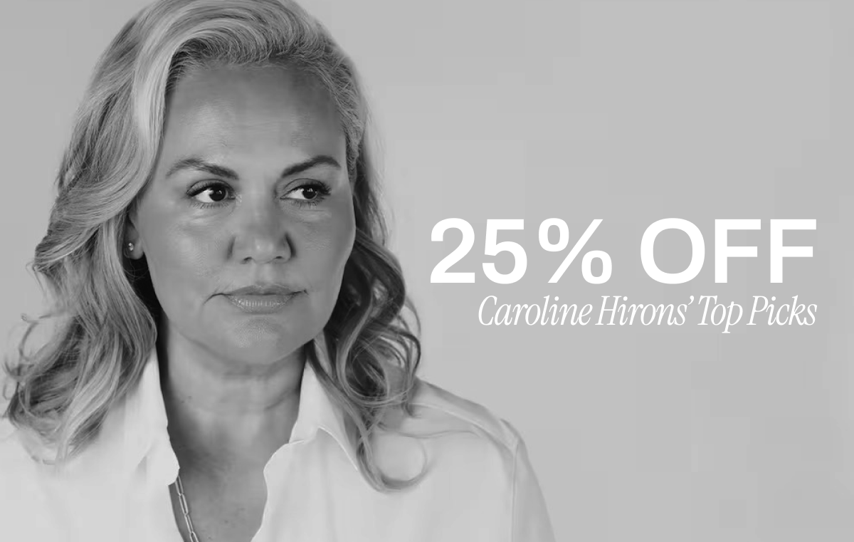 25% OFF Caroline Hirons Picks