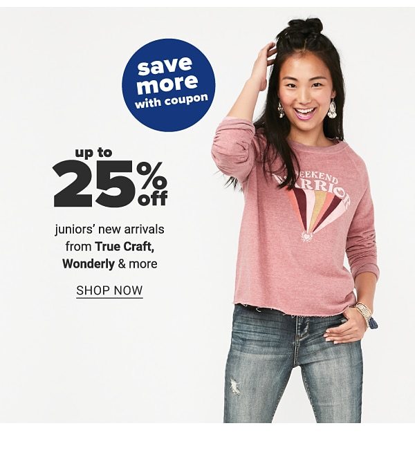 up to 25% off Juniors New Arrivals from True Craft, Wonderly and more - Shop Now