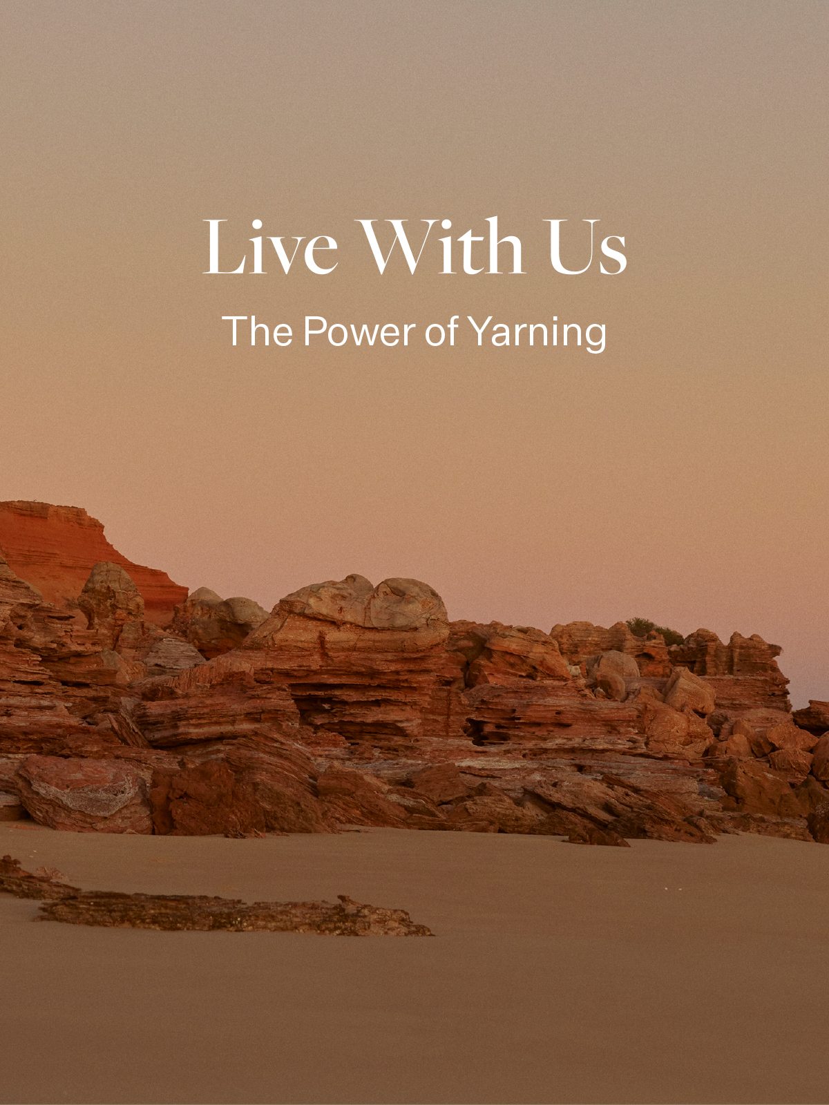 Live With Us | The Power of Yarning