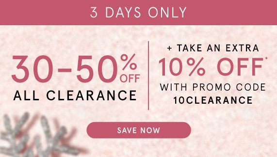 30-50% Off All Clearance + Take an Extra 10% Off with Promo Code 10CLEARANCE