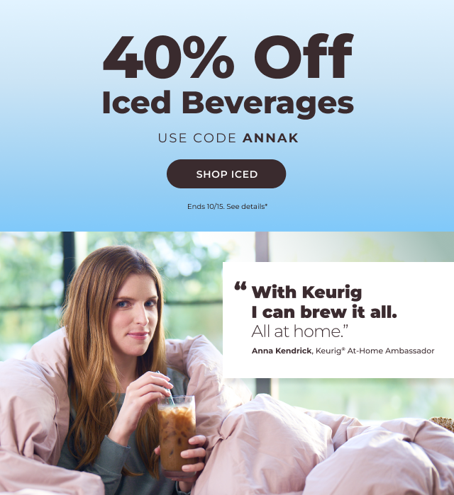 40% off Iced Beverages with code ANNAK