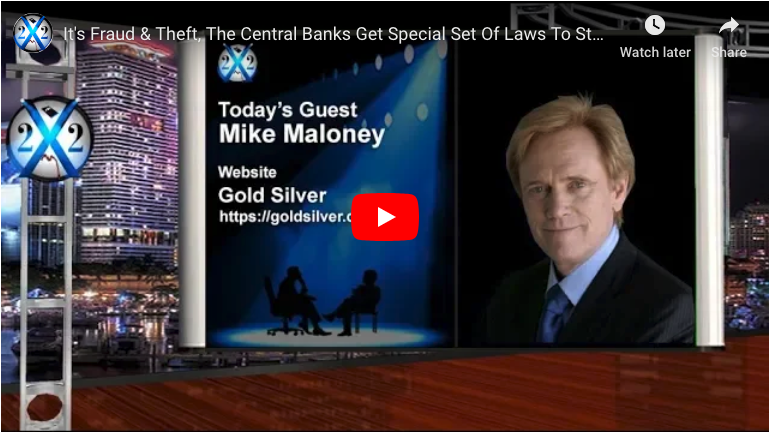 New Mike Maloney Interview: "The Central Banks Get Special Set of Laws to Steal Our Wealth"