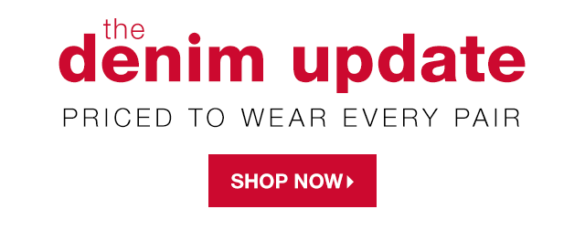 The Denim Update: Priced to Wear Every Pair - Shop Now