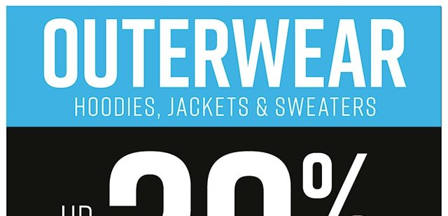 Outerwear Hoodies, Jackets and Sweaters Up to 30% Off
