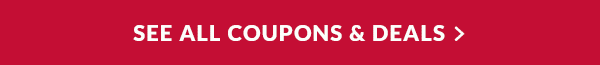 SEE ALL COUPONS & DEALS