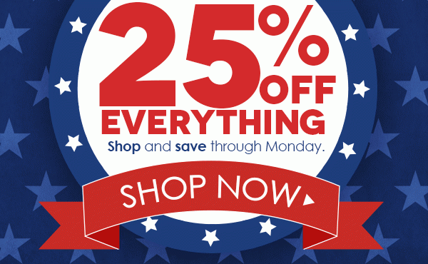 25% off everything