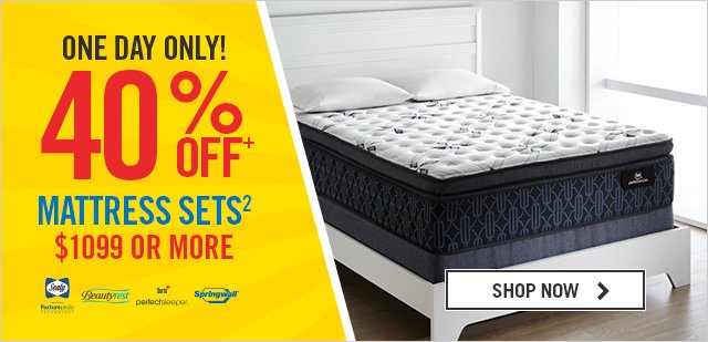 40% Off Mattress Sets $1099 or more