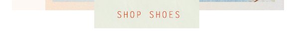 Shop shoes.