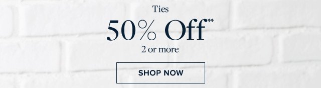 TIES 50% OFF