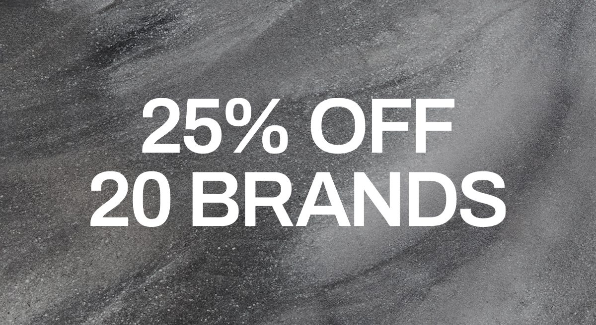 25% OFF 20 BRANDS