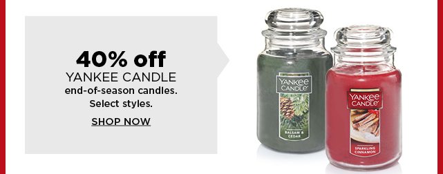 40% off yankee candle end-of-season candles. shop now.