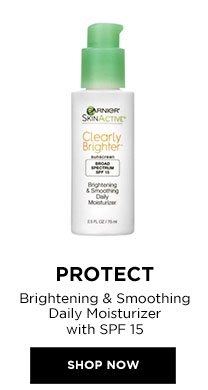 PROTECT - Brightening & Smoothing Daily Moisturizer with SPF 15 - SHOP NOW