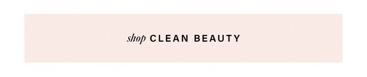 SHOP CLEAN BEAUTY
