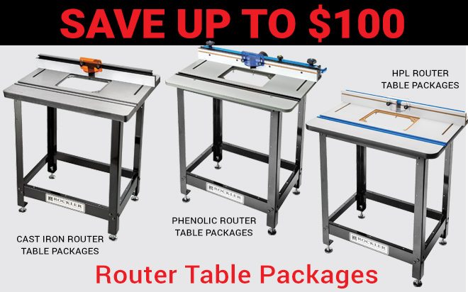 Up to $100 off Rockler Router Table Packages