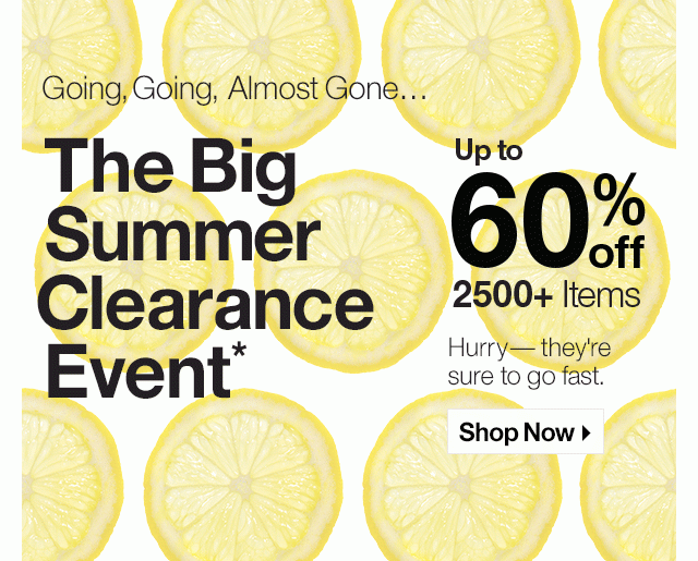 The Big Summer Clearance Event*
