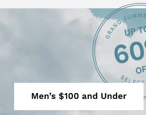 MEN'S $100 AND UNDER