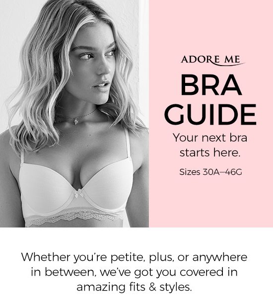Adore Me - Bra Guide - Your next bra starts here