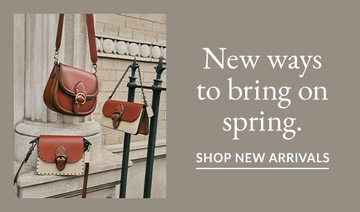 New ways to bring on spring. SHOP NEW ARRIVALS