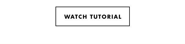 Watch Tutorial