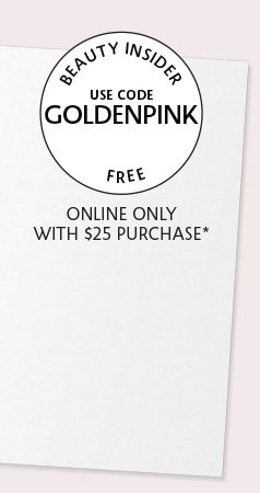 Use code: GOLDENPINK