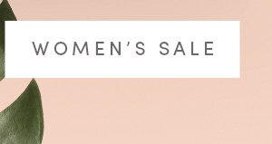 WOMEN'S SALE