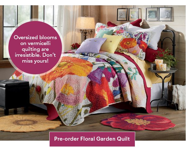 Oversized blooms on vermicelli quilting are irresistible. Don’t miss yours! Pre-order Floral Garden Quilt