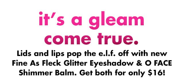 Lids and lips pop the e.l.f. off with new Fine as Fleck Glitter Eyeshadow & O Face Shimmer Balm