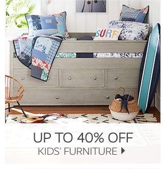 UP TO 40% OFF KIDS' FURNITURE